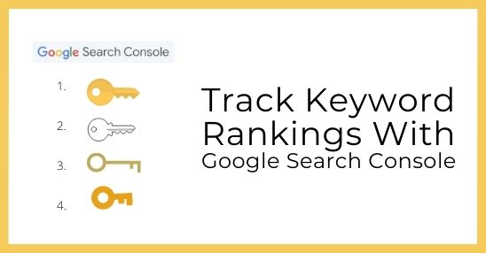 How to track keyword rankings for free with Google search console