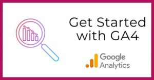 Get started with GA4